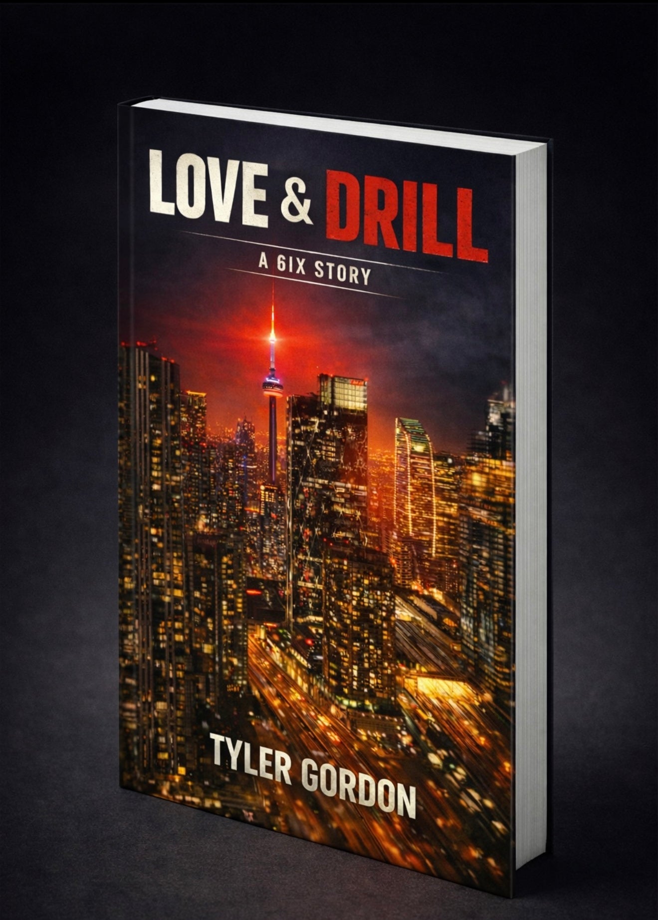 Love & Drill: A 6ix Story (Paper Back)